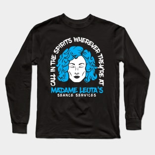 Madame Leota's Seance Services Long Sleeve T-Shirt